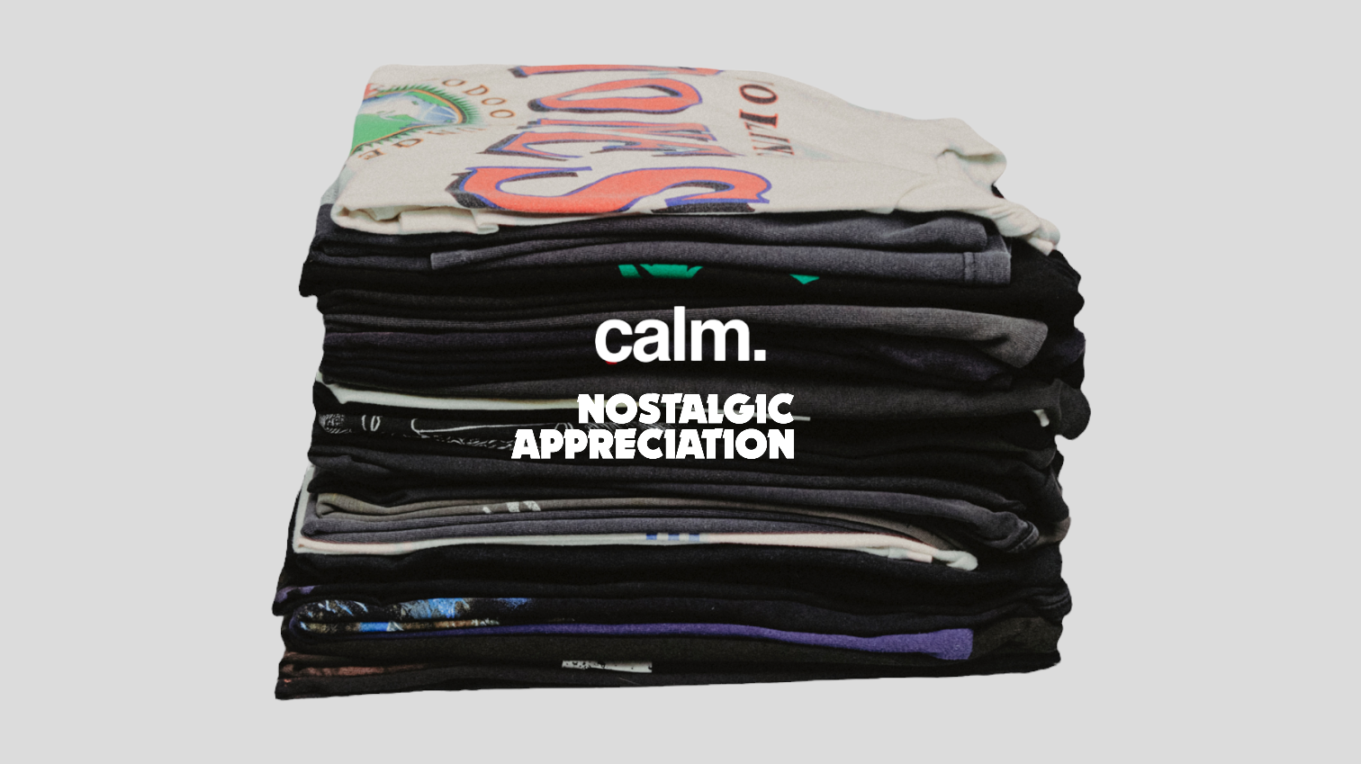 calm. & Nostalgic Appreciation